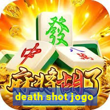 death shot jogo